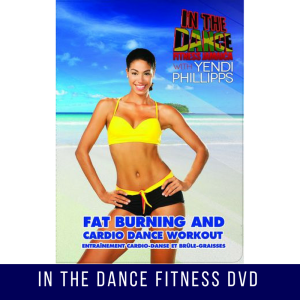 IN THE DANCE FITNESS WITH YENDI PHILLIPPS